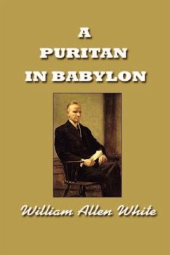 A Puritan in Babylon, The Story of Calvin Coolidge - White, William Allen