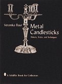 Metal Candlesticks: History, Styles, Techniques