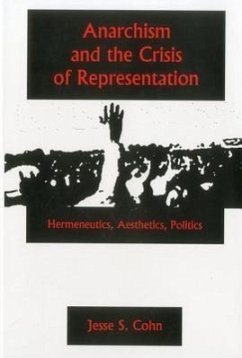 Anarchism and the Crisis or Represe - Cohn, Jesse S; Brown, Barry A; Conway, Christopher