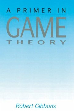 A Primer in Game Theory - Gibbons, Robert D.