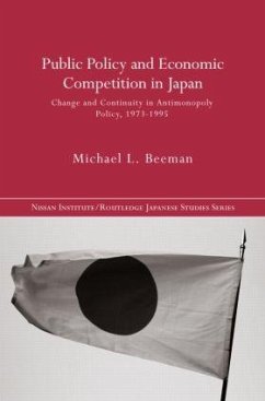 Public Policy and Economic Competition in Japan - Beeman, Michael L