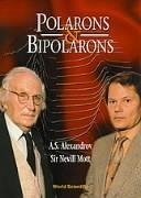 Polarons and Bipolarons - Alexandrov, A S; Mott, Nevill F