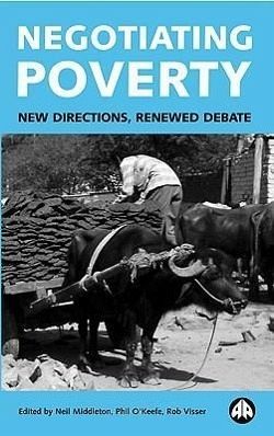 Negotiating Poverty: New Directions, Renewed Debate
