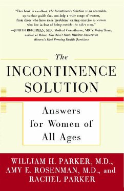 The Incontinence Solution - Parker, William; Rosenman, Amy; Parker, Rachel