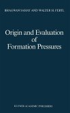 Origin and Evaluation of Formation Pressures