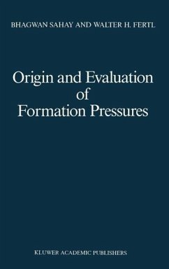 Origin and Evaluation of Formation Pressures - Sahay, Bhagwan;Fertl, Walter H.