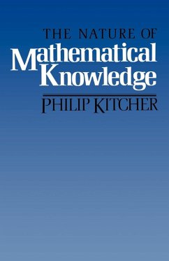 The Nature of Mathematical Knowledge - Kitcher, Philip