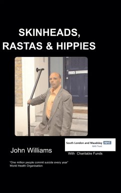 Skinheads Rastas and Hippies - Williams, J.