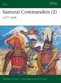 Samurai Commanders (2): 1577-1638 - Turnbull, Stephen