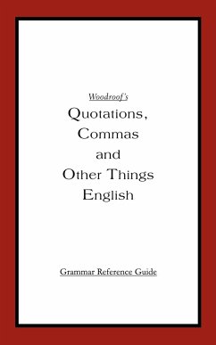 Woodroof's Quotations, Commas and Other Things English