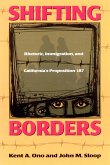 Shifting Borders: Rhetoric, Immigration and Prop 187