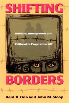 Shifting Borders: Rhetoric, Immigration and Prop 187 - Ono, Kent