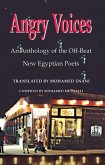 Angry Voices: An Anthology of the Off-Beat New Egyptian Poets