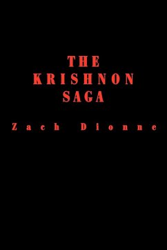 The Krishnon Saga - Dionne, Zach; Dickerson, Paula(mom)