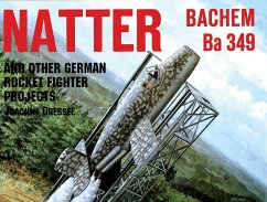 Natter & Other German Rocket Jet Projects - Dressel, Joaquim