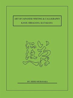 Art of Japanese Writing & Calligraphy - Muranaka, Hideo