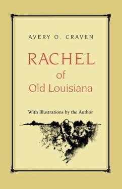 Rachel of Old Louisiana - Craven, Avery O.