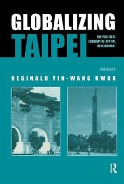 Globalizing Taipei - Kwok, Reginald