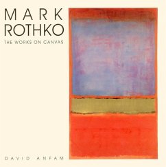 Mark Rothko: The Works on Canvas - Anfam, David