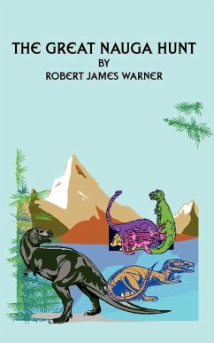 The Great Nauga Hunt - Warner, Robert James