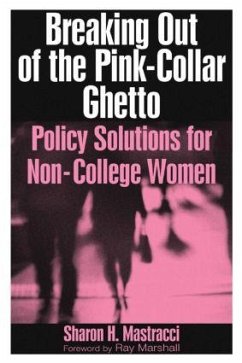 Breaking Out of the Pink-Collar Ghetto - Mastracci, Sharon H
