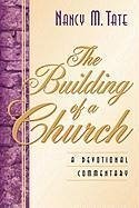 The Building Of A Church - Tate, Nancy M.