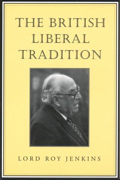The British Liberal Tradition - Jenkins, Roy