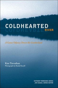 Coldhearted River: A Canoe Odyssey Down the Cumberland - Trevathan, Kim