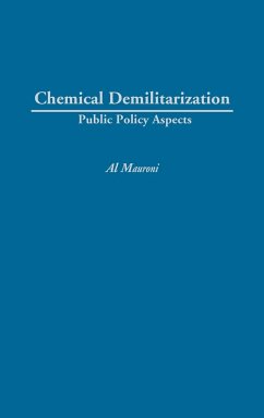 Chemical Demilitarization - Mauroni, Albert J.; Mauroni, Al; Unknown