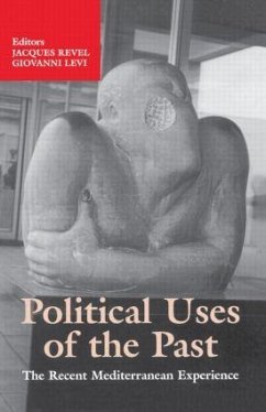 Political Uses of the Past - Giovanni, Levi / Revel, Jacques (eds.)