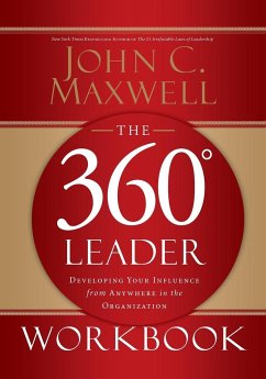 The 360 Degree Leader Workbook - Maxwell, John C.