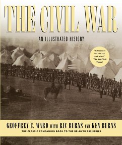 The Civil War: An Illustrated History - Ward, Geoffrey C.; Burns, Ric; Burns, Kenneth