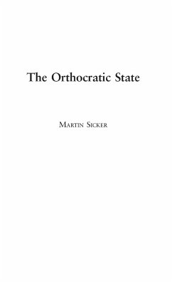 The Orthocratic State - Sicker, Martin