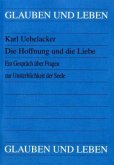 Die Hoffnung und die Liebe