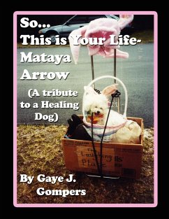 So...This is Your Life- Mataya Arrow - Gompers, Gaye J.