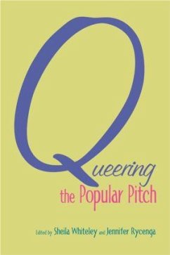 Queering the Popular Pitch - Rycenga, Jennifer / Whiteley, Sheila (eds.)