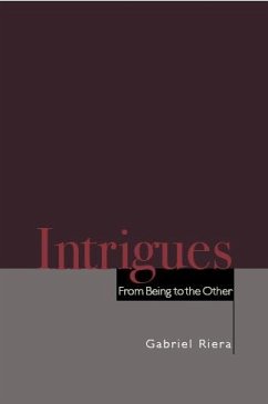 Intrigues: From Being to the Other - Riera, Gabriel