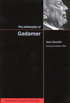 The Philosophy of Gadamer: Volume 3 - Grondin, Jean; Plant, Kathryn