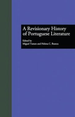 A Revisionary History of Portuguese Literature - Buescu, Helena C. / Tamen, Miguel (eds.)