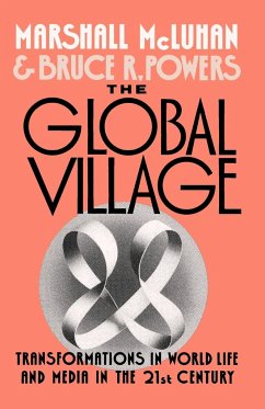 The Global Village - McLuhan, Marshall; Powers, Bruce R