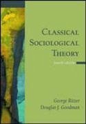 Classical Sociological Theory - Ritzer, George; Goodman, Douglas J.