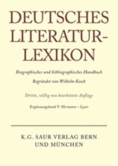 Deutsches Literatur-Lexikon / Hermann - Lyser / Deutsches Literatur-Lexikon Ergänzungsband V - Hermann - Lyser