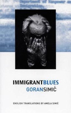 Immigrant Blues - Simic, Goran