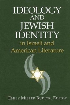 Ideology and Jewish Identity in Israeli and American Literature