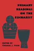 Primary Readings on the Eucharist