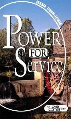 Power for Service - Penn-Lewis, Jessie