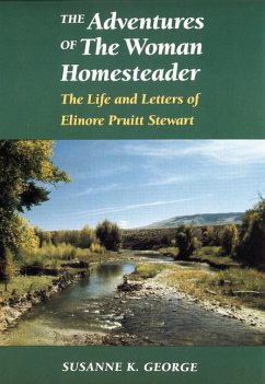 The Adventures of the Woman Homesteader - Bloomfield, Susanne George