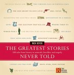 The Greatest Stories Never Told