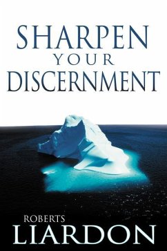 Sharpen Your Discernment - Liardon, Roberts