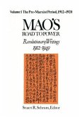Mao's Road to Power: Revolutionary Writings, 1912-49: V. 1: Pre-Marxist Period, 1912-20